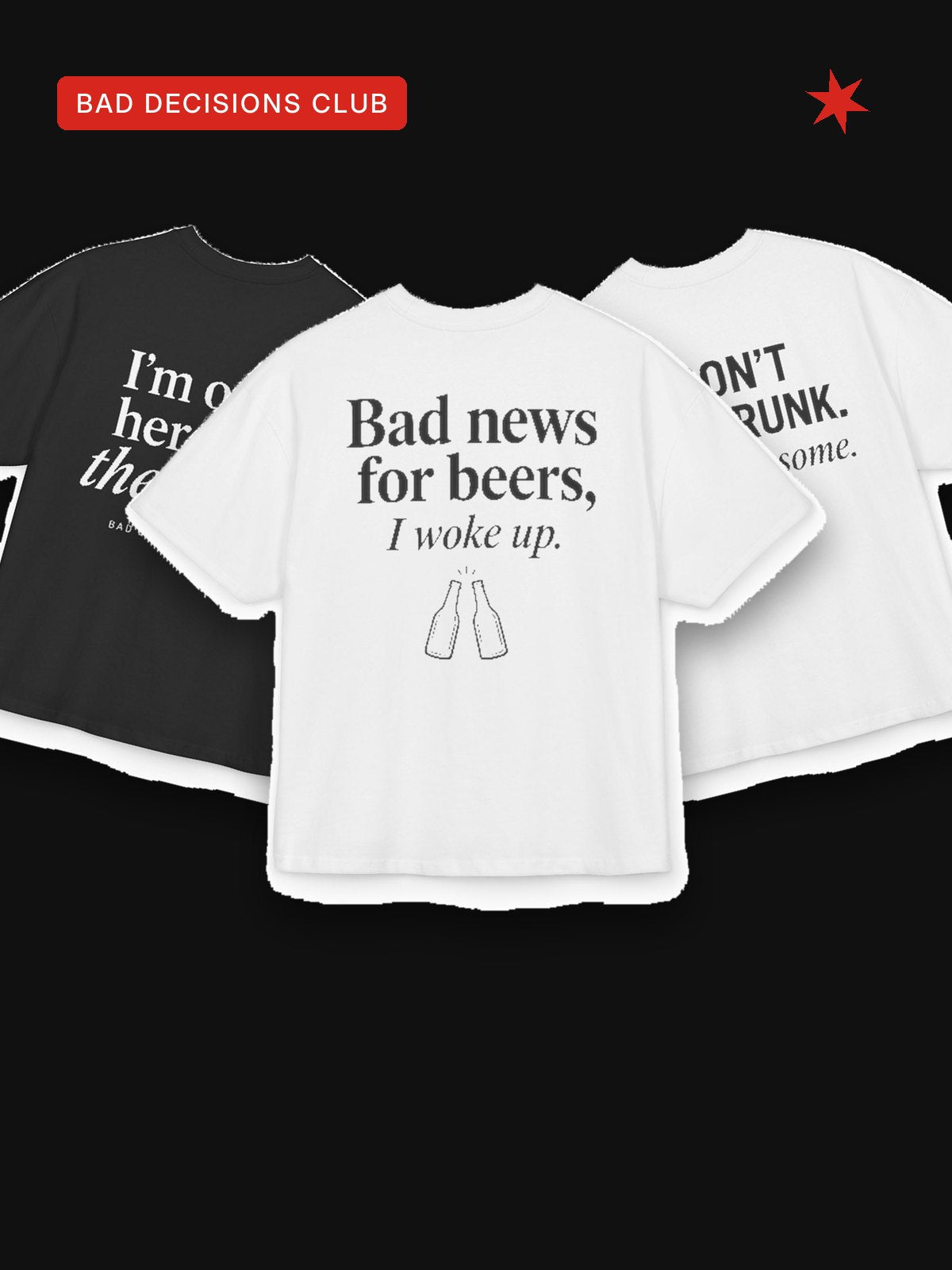 Bad Decisions Club