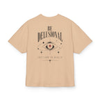 Camiseta Be Delusional