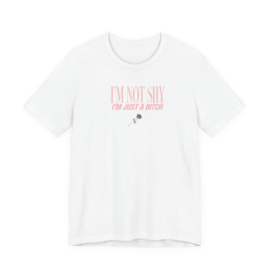 Camiseta Not Shy, Just a Bitch · Baby tee