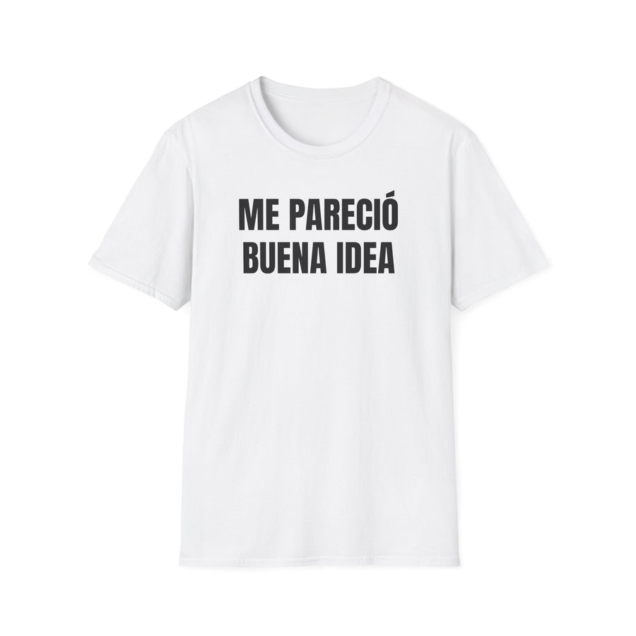 Camiseta Me pareció buena idea