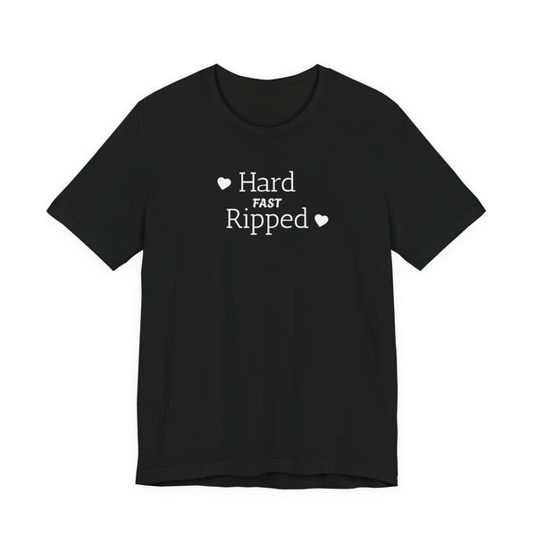 Camiseta Hard, Fast & Ripped · Baby tee
