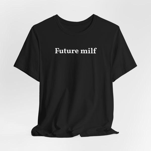 Camiseta Future MILF · Baby tee