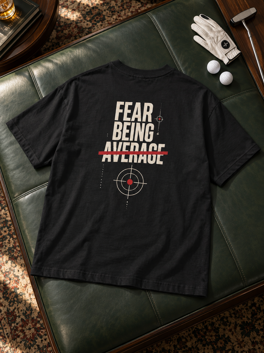 Camiseta Fear Being Average
