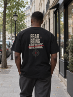Camiseta Fear Being Average